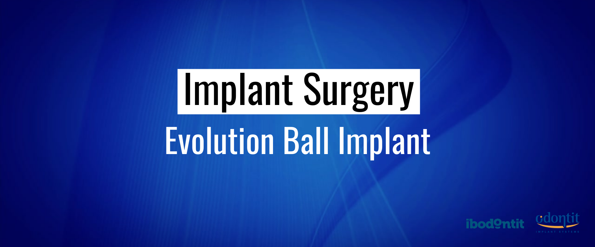 4 implantes Evolution Ball sobredentadura